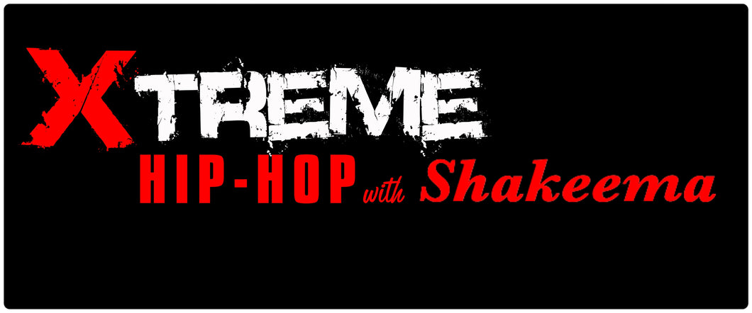 Xtreme Hip Hop with Shakeema (Advance Level)