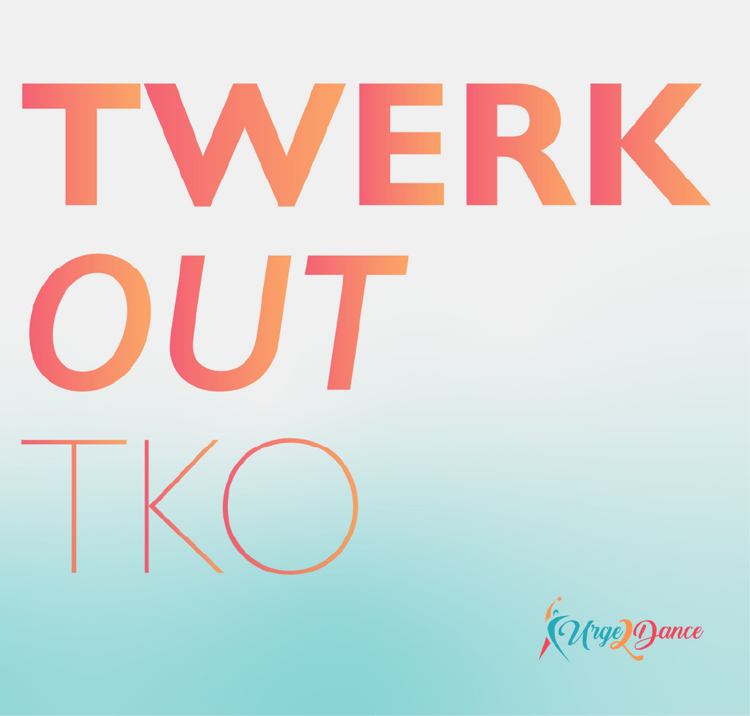 TwerkOut TKO